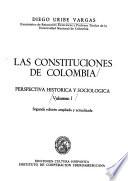 Las constituciones de Colombia: Perspectiva histórica y sociológica