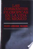 Las corrientes filosóficas en la vida de México