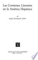 Las corrientes literarias en la América Hispánica