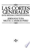 Las Cortes Generales en el sistema constitucional