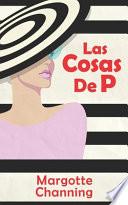 Las Cosas de P