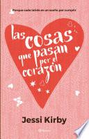 Las cosas que pasan por el corazón