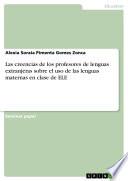 Las creencias de los profesores de lenguas extranjeras sobre el uso de las lenguas maternas en clase de ELE