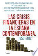 Las crisis financieras en la España contemporánea, 1850-2012