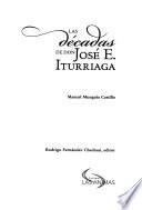 Las decadas de Don José E. Iturriaga
