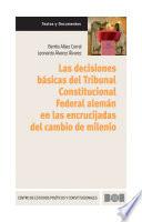Las decisiones básicas del Tribunal Constitucional Federal alemán en las encrucijadas del cambio de milenio