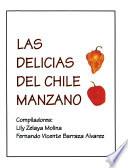 Las delicias del chile manzano