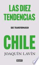 Las diez tendencias que transformarán Chile