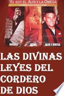 LAS DIVINAS LEYES DEL CORDERO DE DIOS