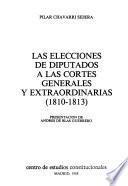 Las elecciones de diputados a las cortes generales y extraordinarias, 1810-1813