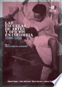 Las escuelas de artes y oficios en Colombia 1860-1960