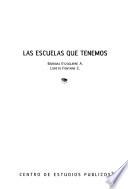 Las escuelas que tenemos
