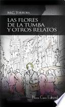 Las flores de la tumba y otros relatos