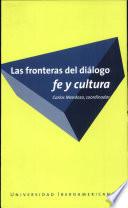 Las fronteras del diálogo fe y cultura