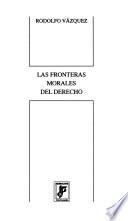 Las fronteras morales del derecho