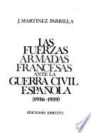 Las fuerzas armadas francesas ante la guerra civil española (1936-1939)