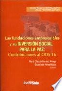 Las fundaciones empresariales y su inversión social para la paz: Contribuciones al ODS 16