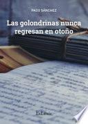 Las golondrinas nunca regresan en otoño