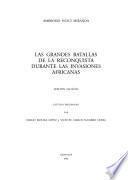 Las grandes batallas de la Reconquista durante las invasiones africanas