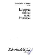 Las guerras carlistas en sus documentos