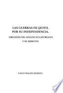 Las guerras de Quito, por su independencia