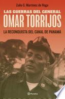 Las guerras del general Omar Torrijos