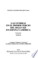 Las guerras en el primer tercio del siglo XIX en España y América