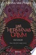Las Hermanas Grimm 2. Resurgir