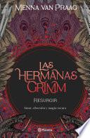 Las hermanas Grimm 2. Resurgir