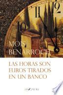 Las horas son euros tirados en un banco