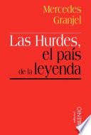 Las Hurdes, el país de la leyenda (epub)