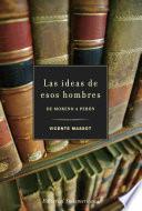 Las ideas de esos hombres