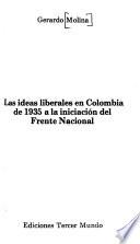 Las ideas liberales en Colombia: De 1935 a la iniciación del Frente Nacional