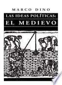 Las ideas políticas: el medioevo