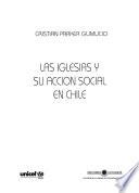 Las Iglesias y su accion social en Chile