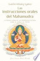 Las instrucciones orales del Mahamudra