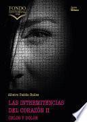 Las intermitencias del corazón II