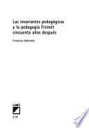 Las invariantes pedagógicas de Célestine Freinet cincuenta años después