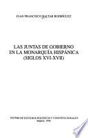 Las Juntas de Gobierno en la monarquía hispánica