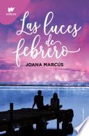 Las luces de febrero (Meses a tu lado 4)