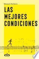 Las mejores condiciones