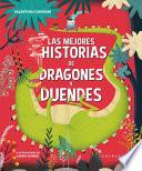 Libro Las Mejores Historias de Dragones Y Duendes
