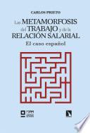 Las metamorfosis del trabajo y de la relación salarial