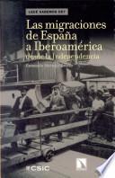 Las migraciones de España a Iberoamérica desde la Independencia