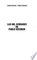 Las mil verdades de Pablo Escobar