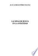 Las minas de Huelva en la antigüedad
