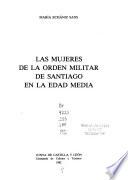 Las mujeres de la Orden Militar de Santiago en la Edad Media