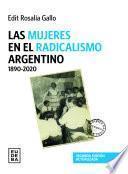 Las mujeres en el radicalismo argentino 1890-2020