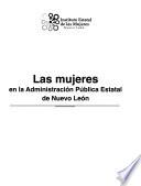 Las mujeres en la administración pública estatal de Nuevo León