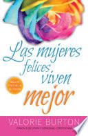 Las Mujeres Felices Viven Mejor